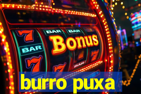 burro puxa